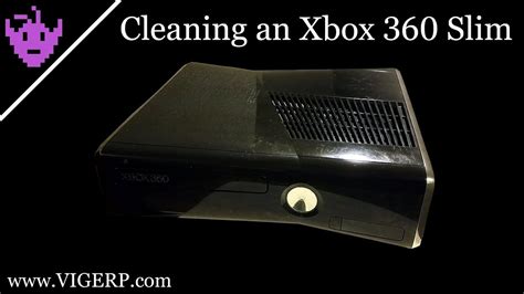 Cleaning An Xbox 360 Slim Youtube