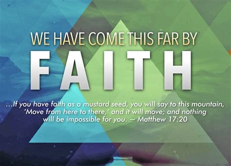 We Have Come This Far By Faith Part One What Is Faith