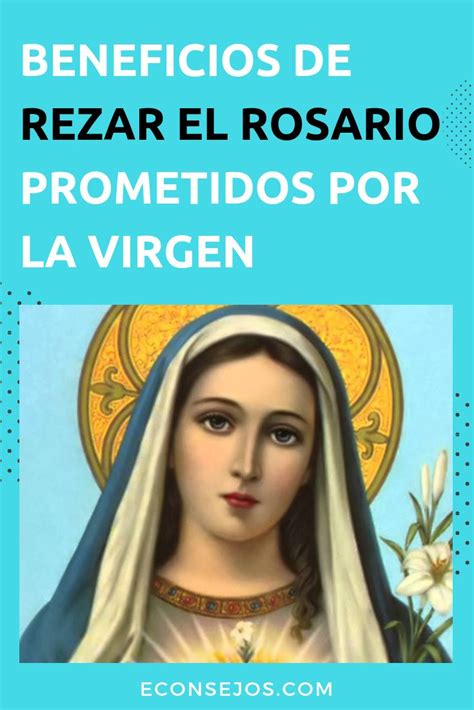Las 15 Promesas De La Virgen A Los Que Rezan El Rosario Rezar El