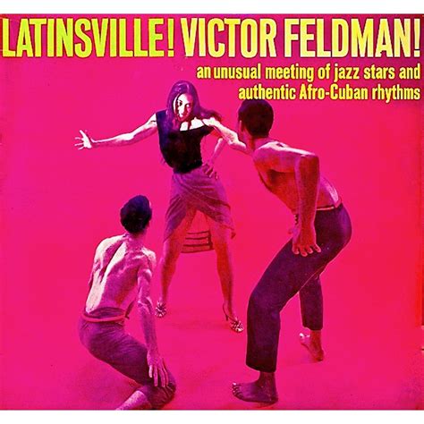 Victor Feldman Latinsville Remastered 2019 Hi Res Hd Music Music Lovers Paradise