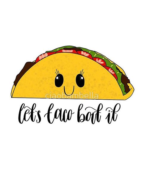 let s taco bout it funny pun greeting card by ciaobambella funny puns lets taco bout it puns