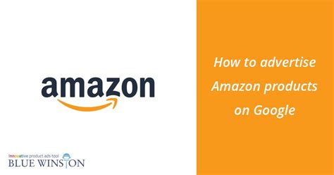 How to advertise Amazon products on Google | BlueWinston.com