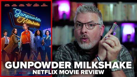 Gunpowder Milkshake Netflix Movie Review Youtube