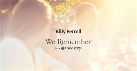Billy Ferrell Obituary