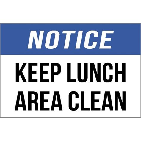 Notice Keep Lunch Area Clean Sign