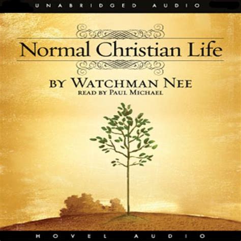 The Normal Christian Life By Watchman Nee Audiobook Au