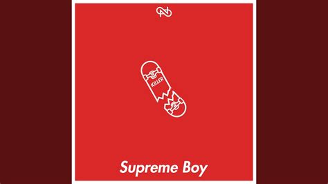 Supreme Boy Youtube