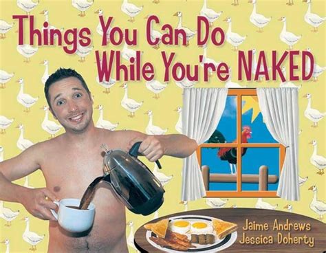 Things You Can Do While Youre Naked