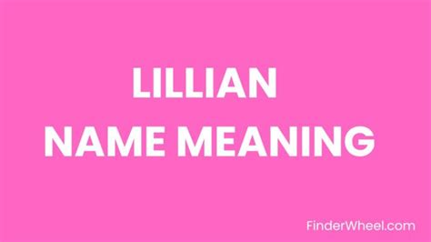 Lillian Name Meaning Origin Popularity And Nicknames