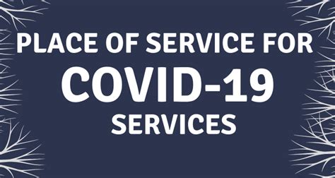 Place Of Service For Covid 19 Services