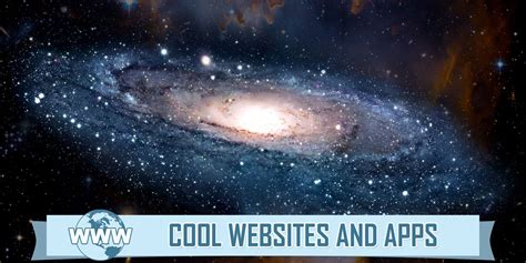 5 Fascinating Sites for Seeing and Exploring the Universe