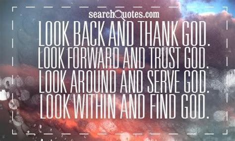 Look back and thank god, look forward and trust god, dr.v. God Got Your Back Quotes. QuotesGram