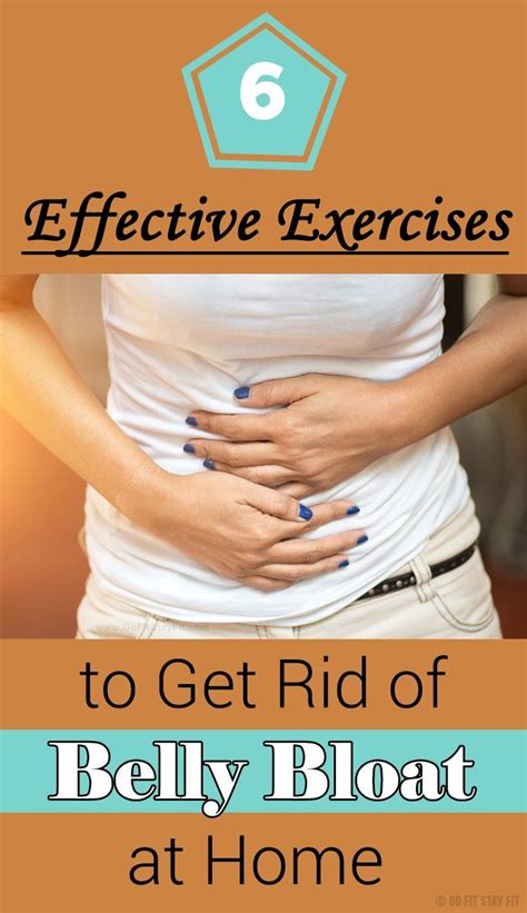 6 Effective Exercises To Get Rid Of Belly Bloat At Home Bloated Belly