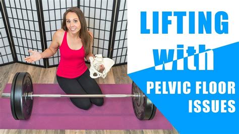 Lifting Weights With Pelvic Floor Issue Youtube