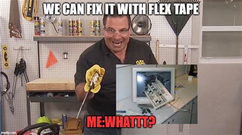 Flex Seal Meme Template