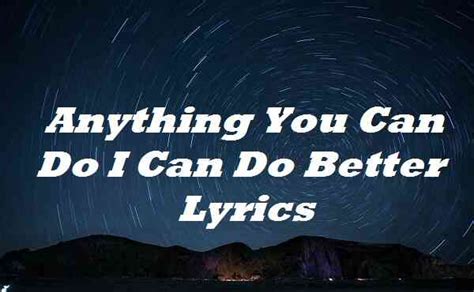 Anything You Can Do I Can Do Better Lyrics Betty Hutton