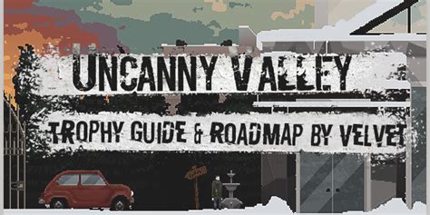 The arrival devs' newest dying world : Uncanny Valley - Trophy Guide and Roadmap - PlaystationTrophies.org