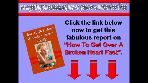 How To Get Over A Broken Heart Fast Youtube