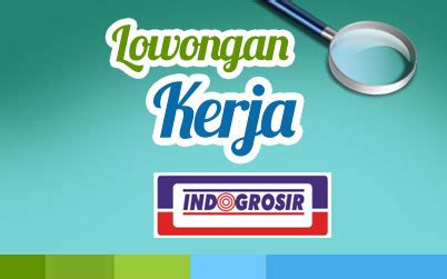 Demikian informasi seputar lowongan kerja indo grosir pekanbaru april 2019, jika informasi ini bermanfaat silahkan di bagikan dan di sebar luaskan untuk rekan dan. Lowongan Kerja PT. Inti Cakrawala Citra (Indogrosir ...
