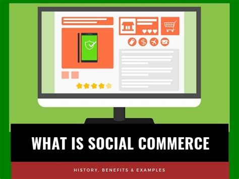 What Is Social Commerce History Benefits And Examples