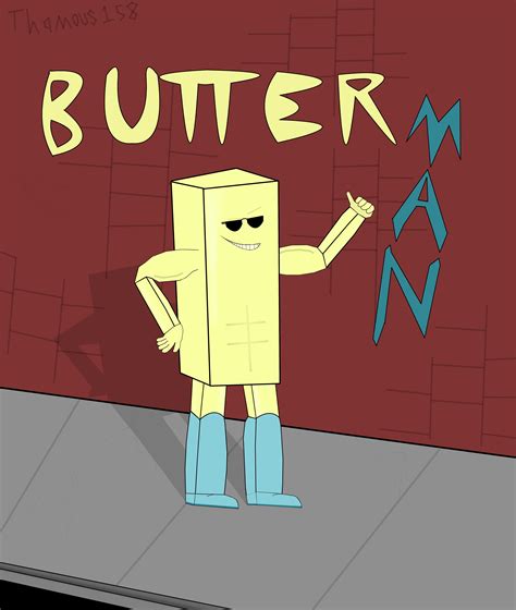 "Butter Man" (the hero made of living butter) by thamous158 on Newgrounds