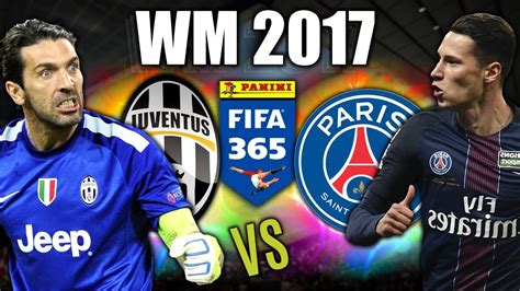 Das ende im karrieremodus 2034 !!! JUVENTUS TURIN - PARIS SG FIFA 365 WM 2017 SPIEL 8 - YouTube