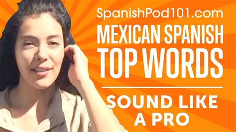 Learn The Top 5 Mexican Spanish Phrases That Will Make You Sound Like A