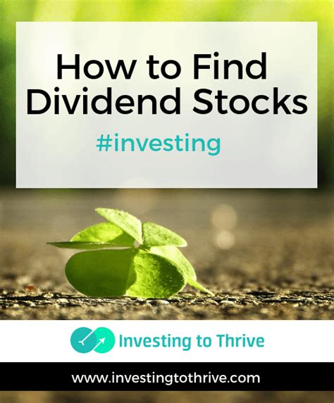 How To Find Dividend Stocks Investing To Thrive®