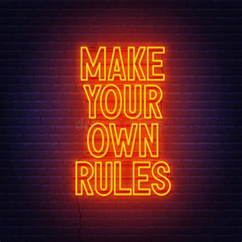 Make Your Own Rules Neon Sign On Brick Wall Background Stock Vector Illustration Of Effect