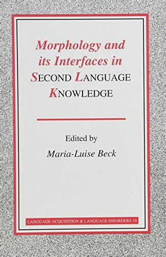 Morphology Interfaces Second Language Abebooks