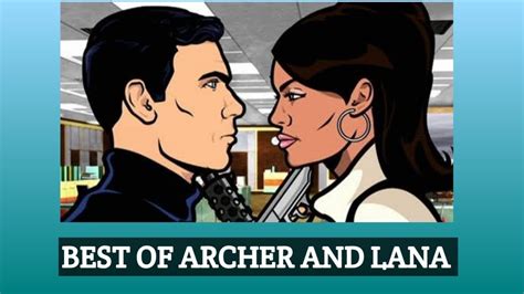 BEST OF ARCHER AND LANA Season One YouTube