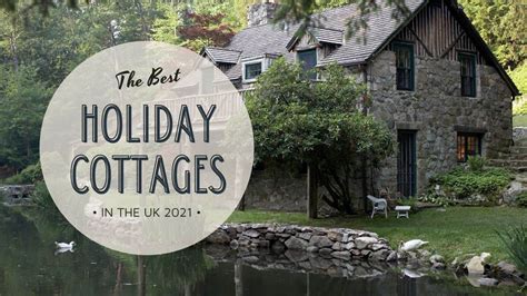 The Best Holiday Cottages In The Uk 2022 Property Help Uk
