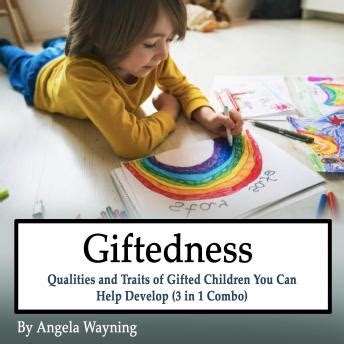 Gifted children possess a special ability to learn basically faster and easier than their peers and sometimes need to be put in an environment that can give them. Giftedness: Qualities and Traits of Gifted Children You ...