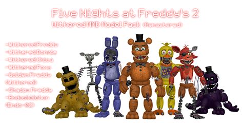 Mmd Withered Pack Remastered Dl By Oscarthechinchilla On Deviantart