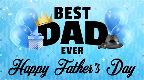 Happy Fathers Day 1 Hour Screensaver With Music Youtube