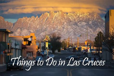 15 Best Things To Do In Las Cruces Nm 2024