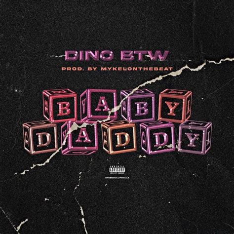 ‎baby Daddy Single Album By Dino Btw Apple Music