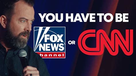 you can hate them both [fox news cnn] dan cummins comedy youtube