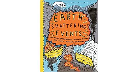 Earth Shattering Events Volcanoes Earthquakes Cyclones Tsunamis