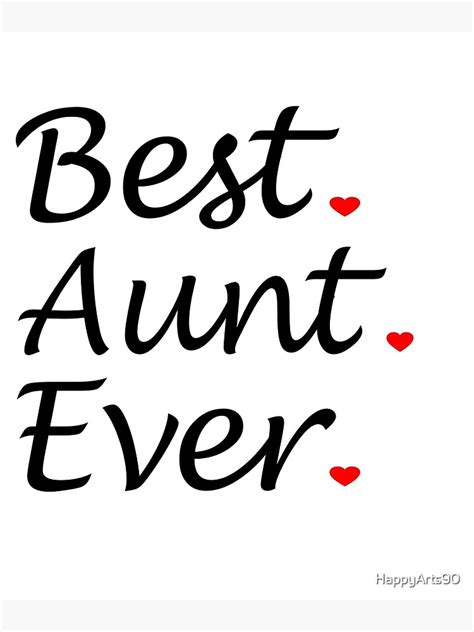 best aunt ever poster by happyarts90 redbubble