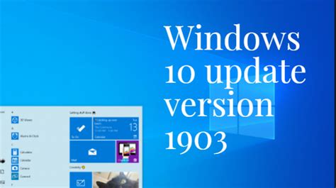 Windows 10 Update Version 1903 Featured Updatwed Versions