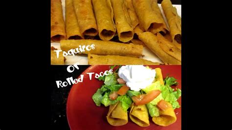 How I Make Taquitos Aka Rolled Tacos Youtube