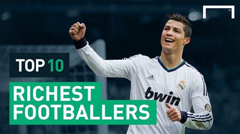 Top 10 Richest Footballers In The World 2021 And Their Net Worth 2020