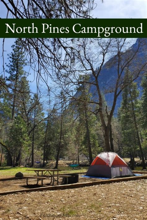 North Pines Campground Yosemite National Park Park Ranger John