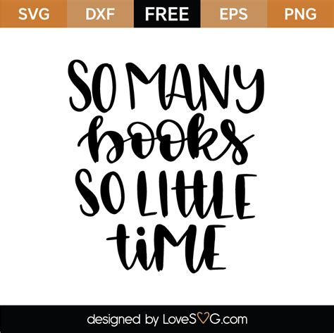 Free So Many Books So Little Time Svg Cut File