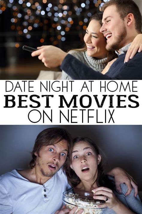 Best Movies On Netflix For A Date Night At Home Date Night Movies Good Movies On Netflix