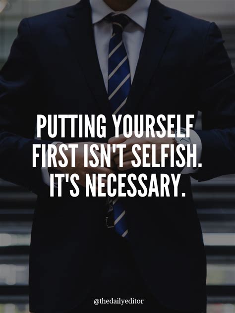 Putting Yourself First Isnt Selfish Successquotes Put Yourself