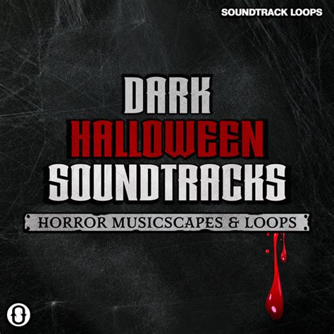 Dark Halloween Soundtracks By Soundtrack Loops Sound Effects Library
