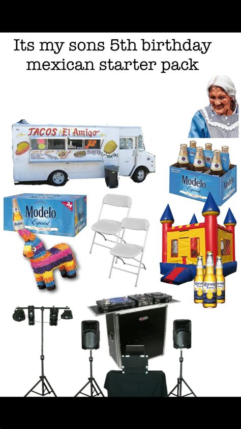 My Sons 5th Birthday Mexican Starter Pack Starterpacks