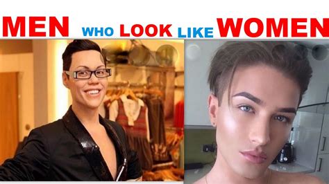 Men That Look Like Women